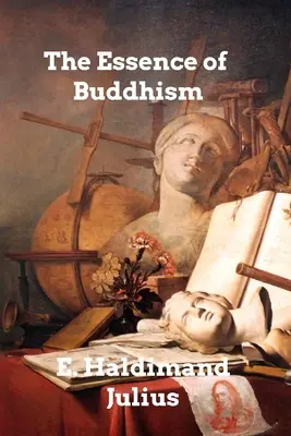Esența budismului - The Essence of Buddhism