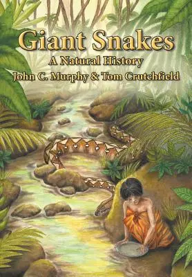 Giant Snakes: O istorie naturală - Giant Snakes: A Natural History