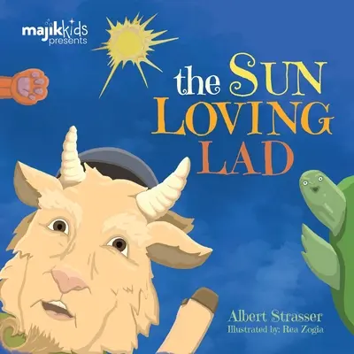 Flăcăul iubitor de soare - The Sun Loving Lad