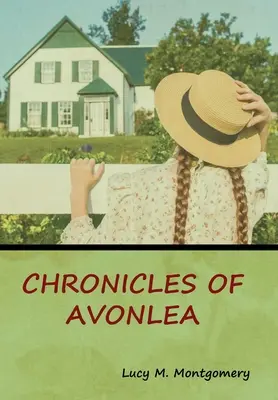 Cronicile din Avonlea - Chronicles of Avonlea