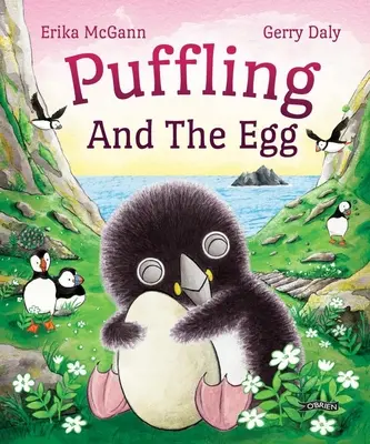 Puffling și oul - Puffling and the Egg