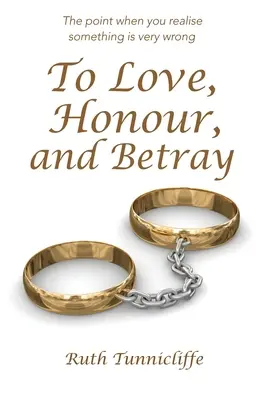 A iubi, a onora și a trăda - To Love, Honour, and Betray