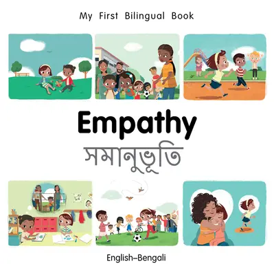 My First Bilingual Book-Empathy (Engleză-Bengali) - My First Bilingual Book-Empathy (English-Bengali)