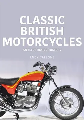 MOTOCICLETE BRITANICE CLASICE O ILUSTRAT - CLASSIC BRITISH MOTORCYCLES AN ILLUSTRAT