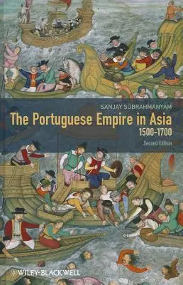 Imperiul portughez în Asia 2e - Portuguese Empire in Asia 2e