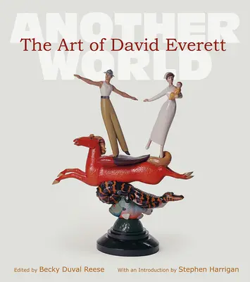 Arta lui David Everett, 25: O altă lume - The Art of David Everett, 25: Another World