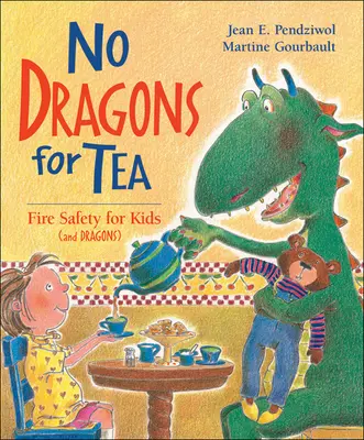 Fără dragoni la ceai: Siguranța la foc pentru copii (și dragoni) - No Dragons for Tea: Fire Safety for Kids (and Dragons)