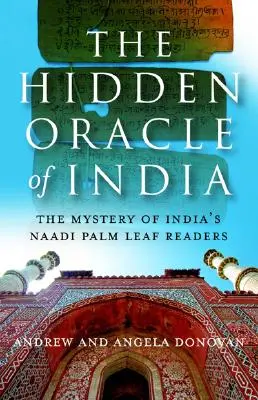 Oracolul ascuns al Indiei: Misterul cititorilor în palmă Naadi din India (The Mystery of India's Naadi Palm Readers) - The Hidden Oracle of India: The Mystery of India's Naadi Palm Readers