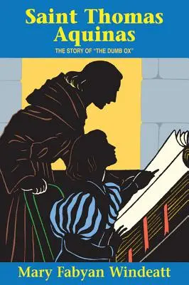 Sfântul Toma de Aquino: Povestea boului mut - Saint Thomas Aquinas: The Story of the the Dumb Ox