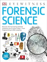 Știința criminalistică - Descoperiți metodele fascinante pe care le folosesc oamenii de știință pentru a rezolva crimele - Forensic Science - Discover the Fascinating Methods Scientists Use to Solve Crimes