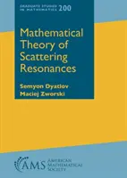 Teoria matematică a rezonanțelor de împrăștiere - Mathematical Theory of Scattering Resonances