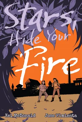 Stele, ascundeți-vă focul - Stars, Hide Your Fire