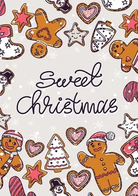Merry Christmas Carte de colorat: Mai ieftin și mai util decât o felicitare! (Crăciun dulce; Fursecuri de Crăciun; Turtă dulce) Mediu A5 - 5.83X8.27 - Merry Christmas Coloring Card: Cheaper and More Useful than a Card! (Sweet Christmas; Christmas Cookies; Gingerbread) Medium A5 - 5.83X8.27