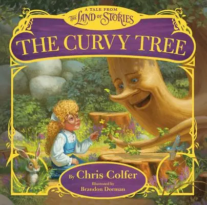 Copacul curbat: O poveste din Țara Poveștilor - The Curvy Tree: A Tale from the Land of Stories