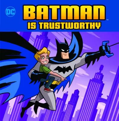 Batman este demn de încredere - Batman Is Trustworthy
