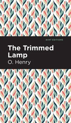 Lampa tunsă și alte povestiri ale celor patru milioane - The Trimmed Lamp and Other Stories of the Four Million