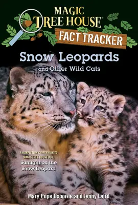 Leoparzi de zăpadă și alte pisici sălbatice - Snow Leopards and Other Wild Cats