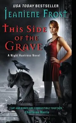 This Side of the Grave: Un roman despre vânătoarea de noapte - This Side of the Grave: A Night Huntress Novel