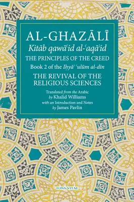 Principiile crezului: Cartea 2 din Renașterea științelor religioase - The Principles of the Creed: Book 2 of the Revival of the Religious Sciences