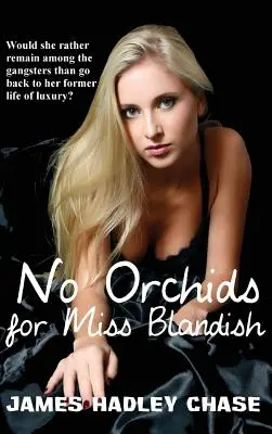 Fără orhidee pentru domnișoara Blandish - No Orchids for Miss Blandish