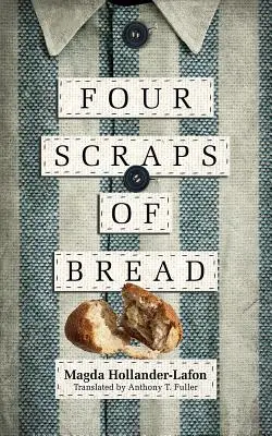 Four Scraps of Bread (Patru bucăți de pâine) - Four Scraps of Bread