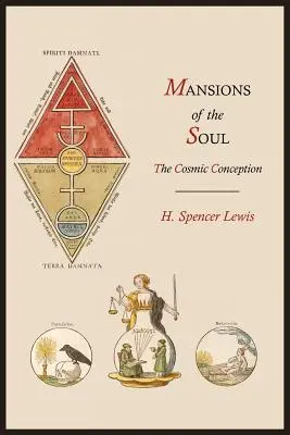 Conacele sufletului: Concepția cosmică (Mansions of the Soul: The Cosmic Conception) - Mansions of the Soul: The Cosmic Conception