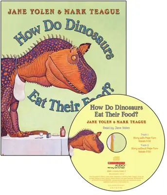 Cum își mănâncă dinozaurii hrana? [Cu CD (Audio)] - How Do Dinosaurs Eat Their Food? [With CD (Audio)]