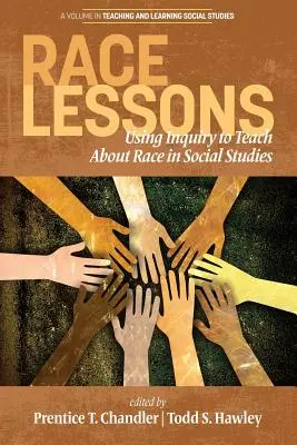 Race Lessons: Utilizarea investigației pentru a preda despre rasă în studiile sociale - Race Lessons: Using Inquiry to Teach About Race in Social Studies