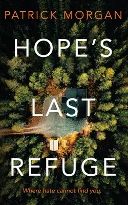 Ultimul refugiu al speranței - Hope's Last Refuge