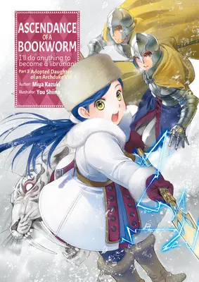 Ascendance of a Bookworm: Partea 3 Volumul 3 - Ascendance of a Bookworm: Part 3 Volume 3