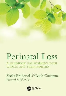 Pierderea perinatală: Un manual pentru lucrul cu femeile și familiile lor - Perinatal Loss: A Handbook for Working with Women and Their Families