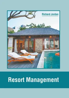 Managementul stațiunilor - Resort Management