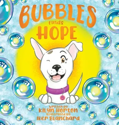 Bubbles găsește speranța - Bubbles Finds Hope