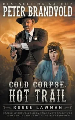 Cold Corpse, Hot Trail: Un western clasic - Cold Corpse, Hot Trail: A Classic Western