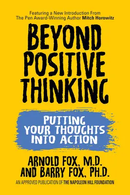 Dincolo de gândirea pozitivă: Putting Your Thoughts Into Action: Putting Your Thoughts Into Action - Beyond Positive Thinking: Putting Your Thoughts Into Action: Putting Your Thoughts Into Action