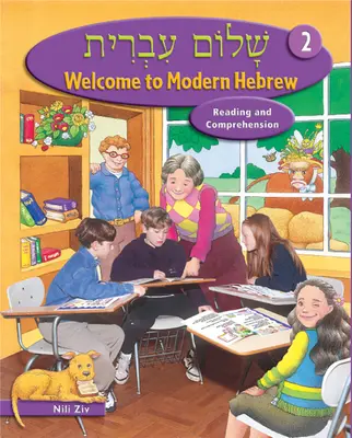 Bine ați venit la ebraica modernă, nivelul 2: citire și înțelegere - Welcome to Modern Hebrew, Level 2: Reading and Comprehension