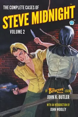 Cazurile complete ale lui Steve Midnight, volumul 2 - The Complete Cases of Steve Midnight, Volume 2