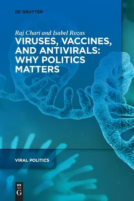 Viruși, vaccinuri și antivirale: De ce contează politica - Viruses, Vaccines, and Antivirals: Why Politics Matters