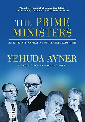 Primii miniștri: O narațiune intimă a conducerii israeliene - The Prime Ministers: An Intimate Narrative of Israeli Leadership