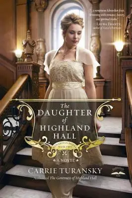 Fiica din Highland Hall - The Daughter of Highland Hall