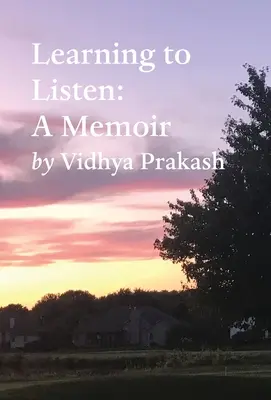 Learning to Listen: A Memoir