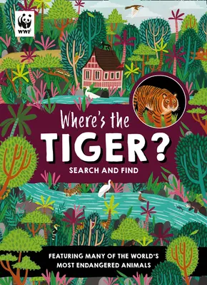 Unde este tigrul? - Carte de căutat și găsit - Where's the Tiger? - Search and Find Book