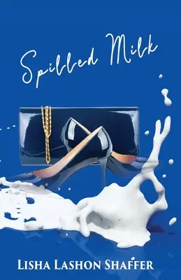Lapte vărsat - Spilled Milk