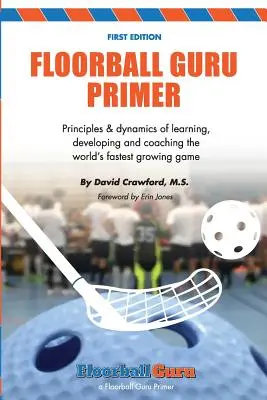Floorball Guru Primer: versiunea în alb și negru - Floorball Guru Primer: Black & White Version