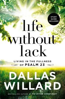 Viața fără lipsă: Trăind în plinătatea Psalmului 23 - Life Without Lack: Living in the Fullness of Psalm 23