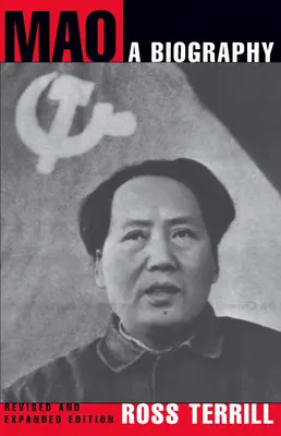 Mao: O biografie: Ediție revizuită și extinsă - Mao: A Biography: Revised and Expanded Edition