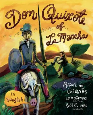 Don Quijote din La Mancha: (În Spanglish) - Don Quixote of La Mancha: (In Spanglish)