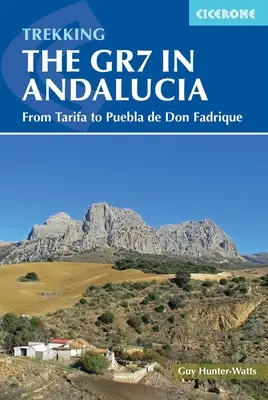 Mersul pe jos pe Gr7 în Andalucia: De la Tarifa la Puebla de Don Fadrique - Walking the Gr7 in Andalucia: From Tarifa to Puebla de Don Fadrique