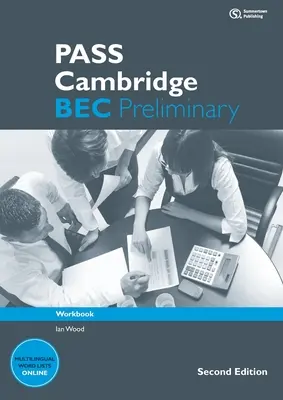 Pass Cambridge Bec Preliminary: Caiet de lucru - Pass Cambridge Bec Preliminary: Workbook