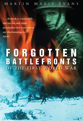 Câmpurile de luptă uitate ale Primului Război Mondial - Forgotten Battlefronts of the First World War